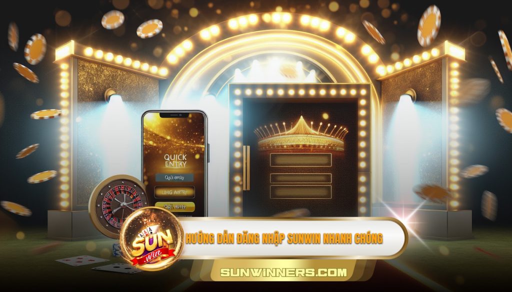Hướng dẫn đăng nhập sunwin nhanh chóng
