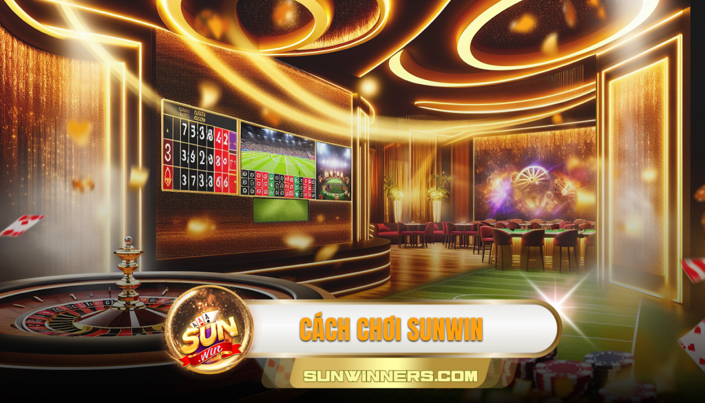 Cách chơi Sunwin